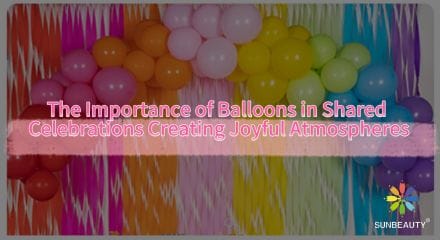 The Importance of Balloons in Shared Celebrations Creating Joyful Atmospheres