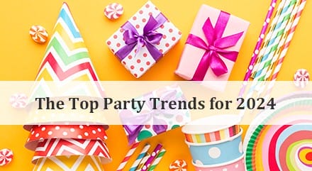 The Top Party Trends for 2024