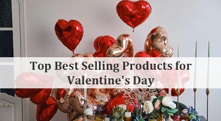 Top Best Selling Products for Valentine's Day