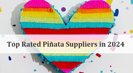Top Rated Piñata Suppliers of 2024