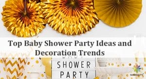 Top Baby Shower Party Ideas and Decoration Trends