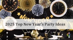 2025 Top New Year's Party Ideas