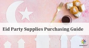 Eid Party Supplies Purchasing Guide