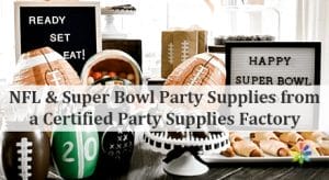 NFL & Super Bowl Party Supplies from a Certified Party Supplies Factory