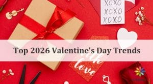Top 2026 Valentine's Day Trends