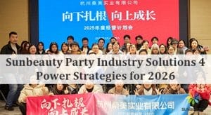 Sunbeauty Party Industry Solutions 4 Power Strategies for 2026
