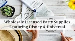 Wholesale Licensed Party Supplies Featuring Disney & Universal